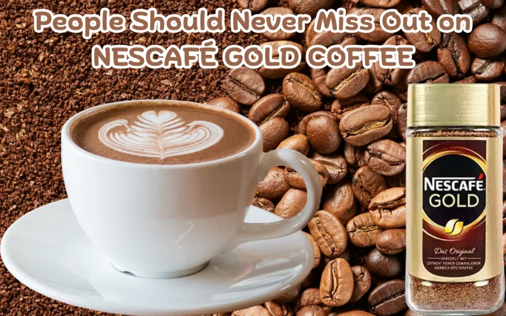 NESCAFÉ GOLD COFFEE